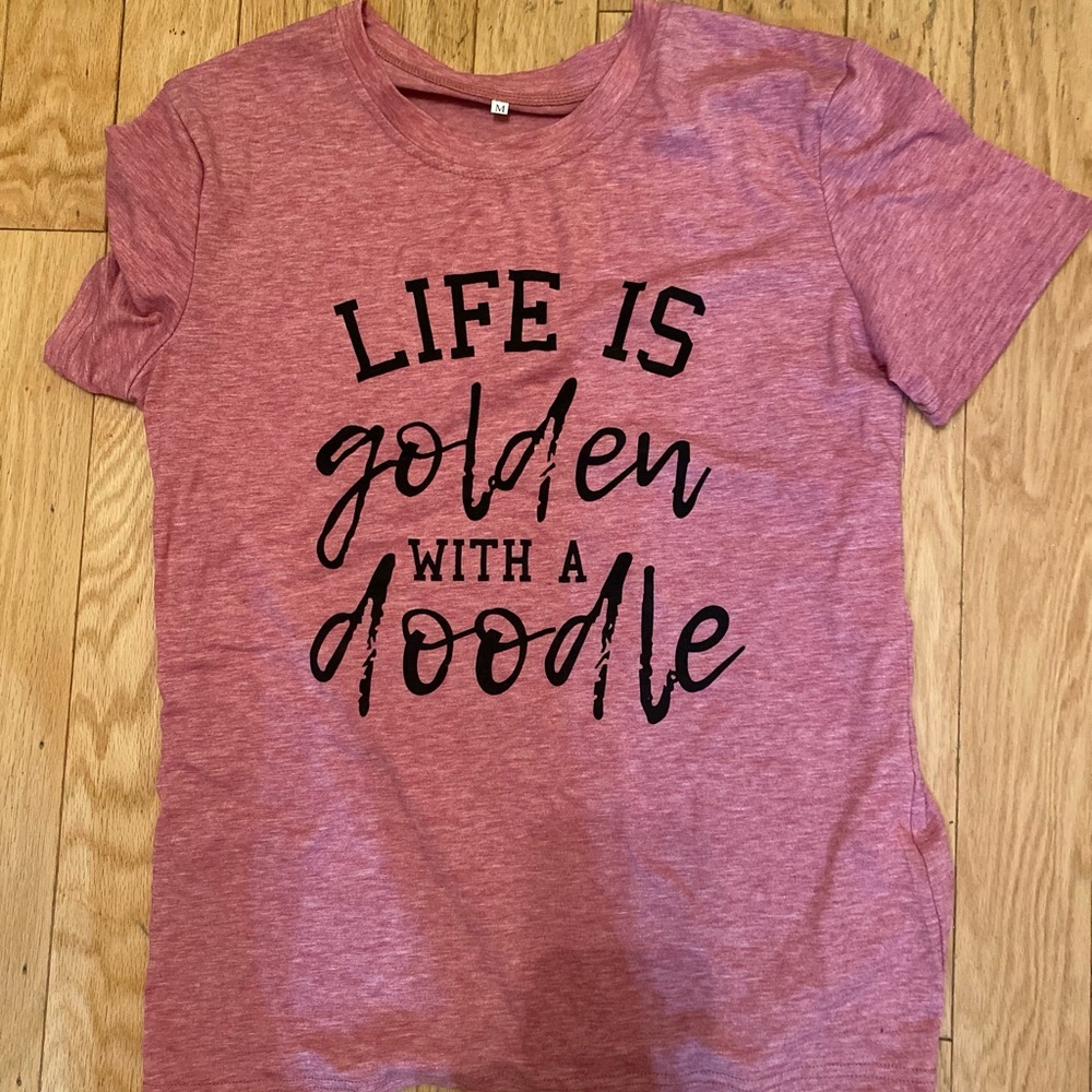 Life is Golden With a Doodle Tshirt